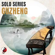 Solo series: guzheng : Guzheng cover image