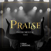 Praise instrumental, vol. 4. Vol. 4 cover image