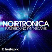 Noirtronica cover image