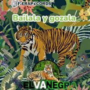 Bailala y gózala cover image