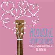 Acoustic guitar renditions of dua lipa cover image