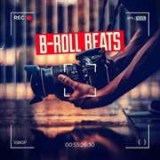 B-roll beats : Roll Beats cover image