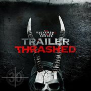 Trailer thrashed cover image