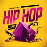 Hip hop house party cover image