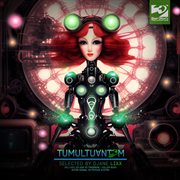 Tumultuantem Selected by Djane Lixx cover image