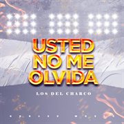 Usted no me olvida cover image