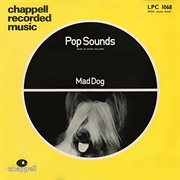 LPC 1068: Mad Dog: Pop Sounds: Music by David Holland : Mad dog cover image