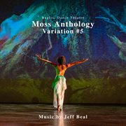 Moss Anthology, Variation 5 cover image