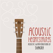 Acoustic Guitar Renditions of Shakira cover image