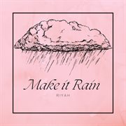 Make It Rain cover image