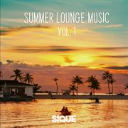 Summer Lounge Music, Vol. 1. Vol. 1 cover image