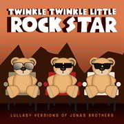 Lullaby Versions of Jonas Brothers cover image