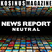 News Report - Neutral. Neutral cover image