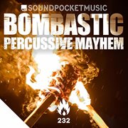 Bombastic Percussive Mayhem cover image