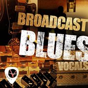 Broadcast Blues cover image