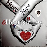 Hurt, hope and heartstrings cover image