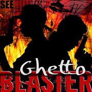 Ghetto Blaster cover image