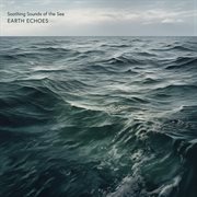 Soothing Sounds of the Sea cover image
