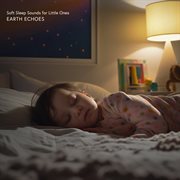 Soft Sleep Sounds for Little Ones cover image
