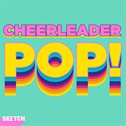 Cheerleader Pop cover image