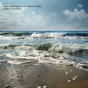 Soothing Seaside Sounds : Nature's Lullaby : Nature's Lullaby cover image