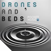 Drones & Beds cover image