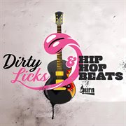 Dirty Licks & Hip Hop Beats cover image