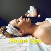Home Spa Music 2023 cover image