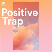 Positive Trap cover image
