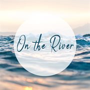 On the River cover image