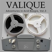 Adventures in Acid Boogie, Vol. 3. Vol. 3 cover image