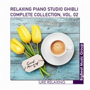 Relaxing Piano Studio Ghibli Complete Collection, Vol. 02 cover image