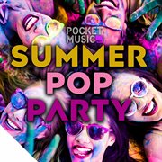 Summer Pop Party cover image