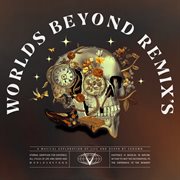 Worlds Beyond Remixes cover image