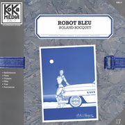 Koka Archives - Robot bleu. Vol 17 Robot bleu cover image