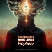 Squangetabulous Mind Juice Prophecy cover image