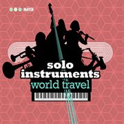 Solo Instruments - World Travel : World Travel cover image