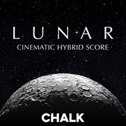 L U N A R - Cinematic Hybrid Score : cinematic hybrid score cover image