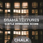 Drama Textures - Subtle Intriguing Score : Subtle Intriguing Score cover image