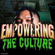 Empowering The Culture cover image