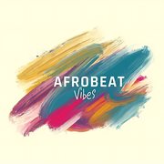 Afrobeat Vibes cover image
