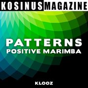 Patterns - Positive Marimba : Positive Marimba cover image