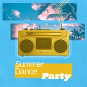 Summer Dance Party cover image