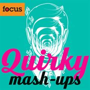 Quirky Mash-Ups : Ups cover image