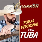 Puras Perronas Con Tuba cover image