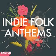 Indie Folk Anthems cover image