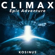 Climax - Epic Adventure : Epic Adventure cover image