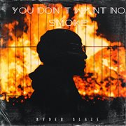 You don't want no smoke cover image