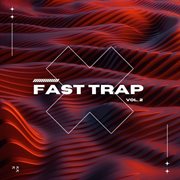 Fast Trap, Vol. 2 cover image