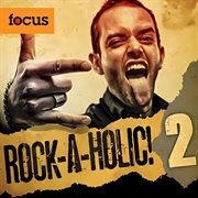 Rock-A-Holic! 2 : A Holic! 2 cover image